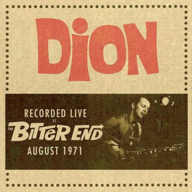 Dion (Dion DiMucci) - Recorded Live At The Bitter End August 1971 - Import CD