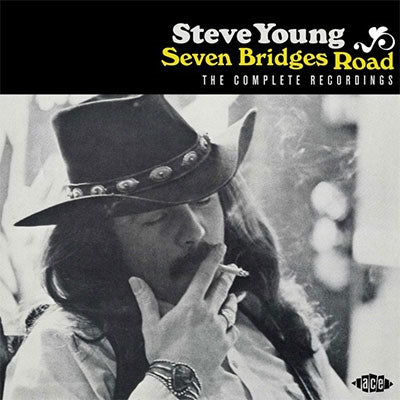 Steve Young - Seven Bridges Road: The Complete Recordings - Import CD