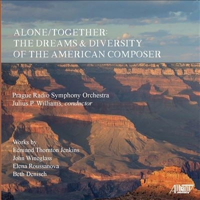 Julius P.Williams 、Prague Radio Symphony Orchestra - Alone/Together: The Dreams & Diversity of the American Composer - Import CD