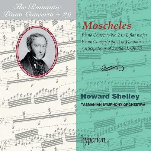 Moscheles(1794-1870) - Piano Concerto.2, 3: Shelly(P)tasmanian.so - Import CD