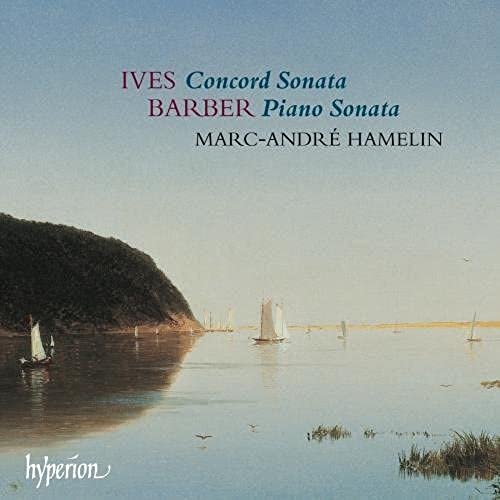 Marc-Andr  Hamelin - Ives: Concordia Sonata;  Barber: Piano Sonata / Hamelin - Import CD