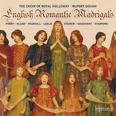 Royal Holloway Choir, University of London, Rupert Goff - English Romantic Madrigals - Import CD