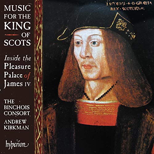 Binchois Consort - Music For The King Of Scots - Import CD