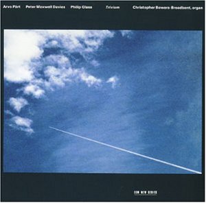PAERT,A. - Part:Trivium/Mein Weg hat/Maxwell Davies:Psalm 124/O God Abufe/Glass:Satyagraha/etc:Christopher Bowers-Broadbent(org) - Import CD