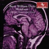 Brett William Deitz, New Music Lowly - Brett William Dietz: Headcase - Opera Introspective - Import CD