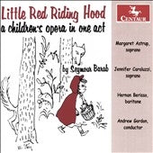 Andrew Gordon (conductor), Margaret Astrup, Jennifer Carraluzzi, Hernan Berisso - Little Red Riding Hood - An Children'S Opera - Import CD
