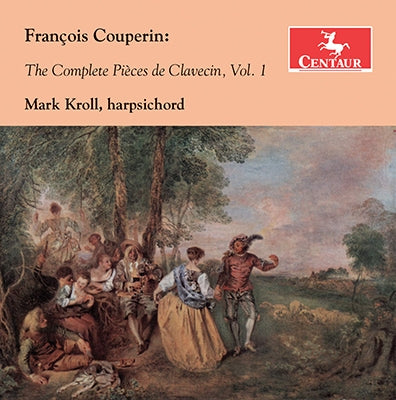 Mark Kroll - F.Couperin: The Complete Pieces De Clavecin Vol.1 - Import CD