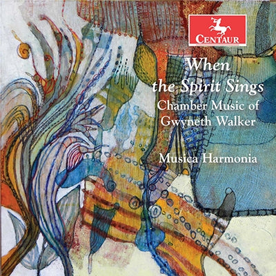 Musica Harmonia - When The Spirit Sings: Chamber Music Of Gwyneth Walker - Import CD