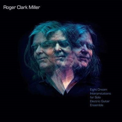 Roger Miller - Eight Dream Interpretations for Solo Electric - Import  CD