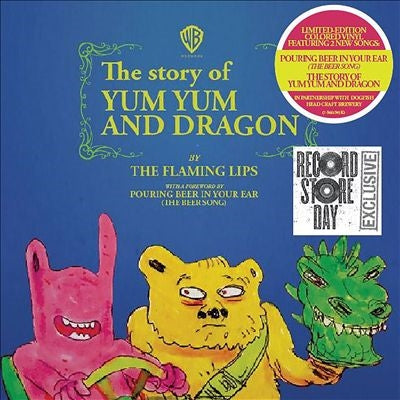 The Flaming Lips - Pouring Beer In Your Ear (The Beer Song)/The Story Of Yum Yum And Dragon (Colored Vinyl) - Import 7’ Single Vinyl Record