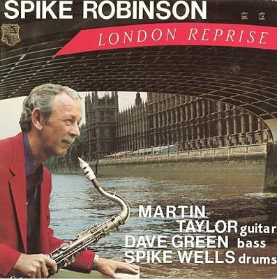 Spike Robinson 、 Martin Taylor 、 Dave Green - London Reprise - Import Vinyl LP Record
