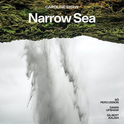 Dawn Upshaw, Gilbert Carisch, Sōpākasshon - Caroline Shaw: Narrow Sea - Import CD