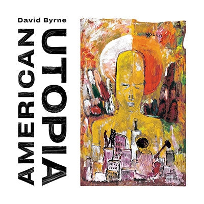 David Byrne - American Utopia - Import CD