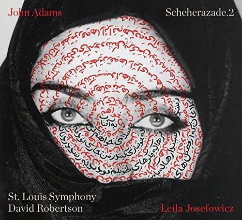 Leila Josefowicz, St. Louis Symphony & David Robertson - John Adams: Scheherazade.2 - Import CD