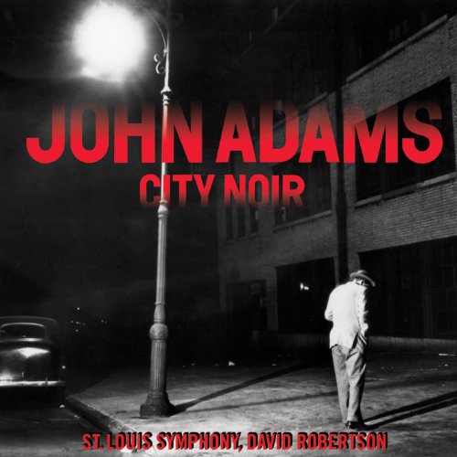 John Adams - John Adams: City Noir, Saxophone Concerto - Import CD