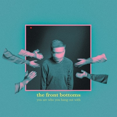 The Front Bottoms - You Are Who You Hang Out With - Import  CD