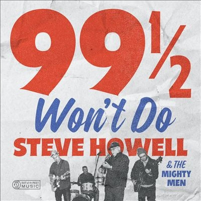 Steve Howell - 99 1/2 Won'T Do - Import CD