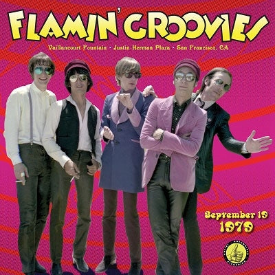 Flamin' Groovies - Live From The Vaillancourt Fountains: September 19, 1979 - Import CD