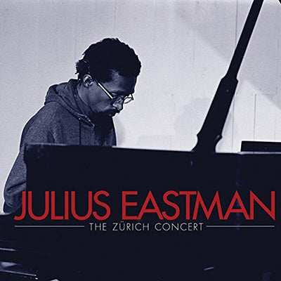Julius Eastman - Julius Eastman: The Zurich Concert - Import CD