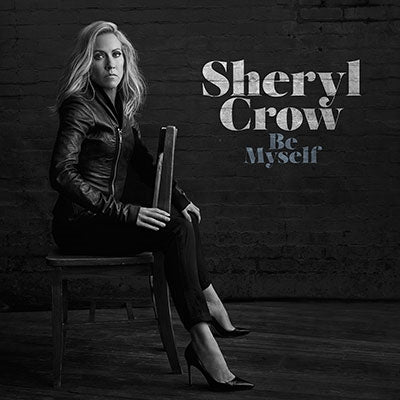 Sheryl Crow - Be Myself - Import CD