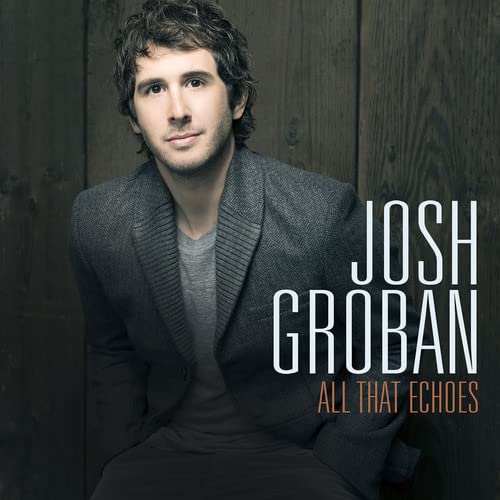 Josh Groban - All That Echoes - Import CD