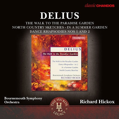 Richard Hickox, Bournemouth Symphony Orchestra - Delius: Walk To The Paradise Garden - Import CD