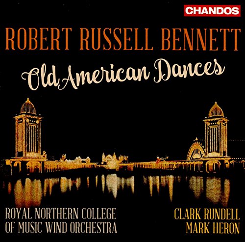 Royal Northern College of Music Wind Orchestra - Bennett: Old American Dances - Import CD