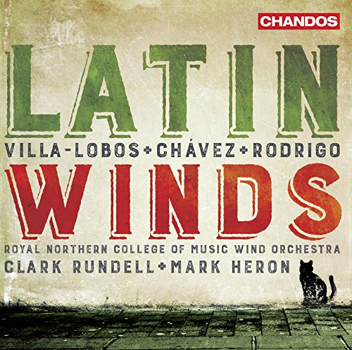 Royal Northern College of Music Wind Orchestra - Latin Winds - Villa-Lobos, Chavez, Rodrigo - Import CD
