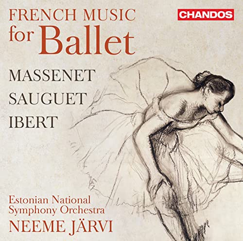 Ballet & Dances Classical - French Music for Ballet -Massenet