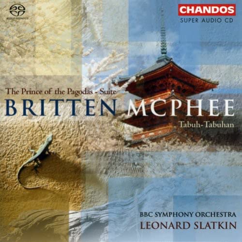 FAURE,GABRIEL - Britten: Prince of Pagodas Suite;  McPhee / Slatkin, et al - Import SACD Hybrid