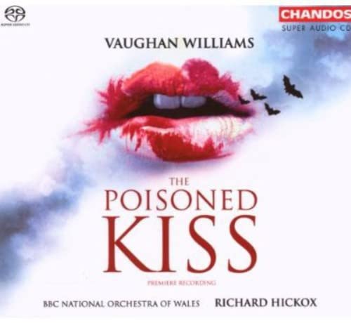ZEMLINSKY,ALEXANDER VON - Vaughan Williams: The Poisoned Kiss / BBC NO of Wales, Hickox - Import 2 SACD Hybrid