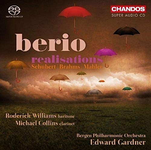 Berio, Luciano (1925-2003) - Realisations -Schubert, Brahms, Mahler : Gardner / Bergen Philharmonic, R.William(Br)M.Collins(Cl)(Hybrid) - Import SACD Hybrid