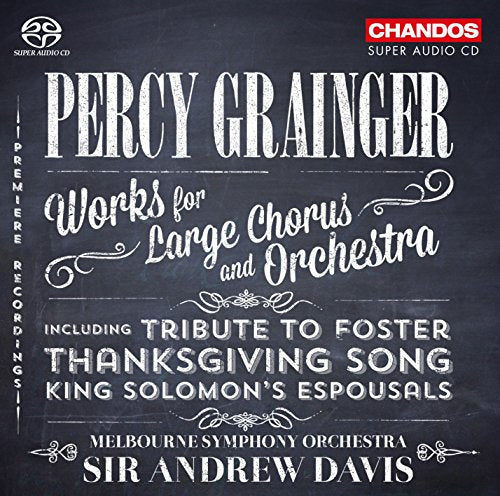 CHABRIER,EMMANUEL - P.Grainger: Works for Large Chorus and Orchestra - Import SACD Hybrid