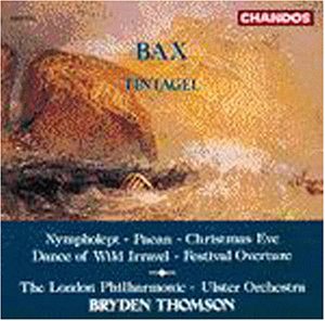 Arnold Bax - Bax: Tintagel, Nympholept, Paean, etc / Thomson, London PO - Import CD