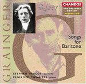 Percy Grainger - Grainger Edition Vol 2 - Songs for Baritone / Varcoe - Import CD