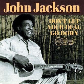 John Jackson - Don't Let Your Deal Go Down - Import CD