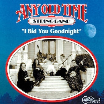 Any Old Time String Band - I Bid You Goodnight - Import CD