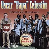 Oscar "Papa" Celestin - 1950'S Radio Broadcasts - Import CD