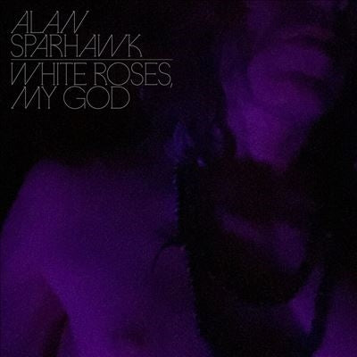 Alan Sparhawk - White Roses, My God - Import Clear Vinyl LP Record