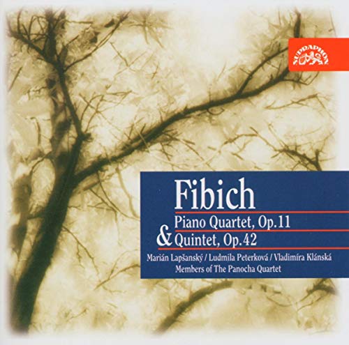 Marian Lapshansky, Panocha Quartet, Ludmila Peterkova. - Fibich: Piano Quartets and Quintets - Import CD