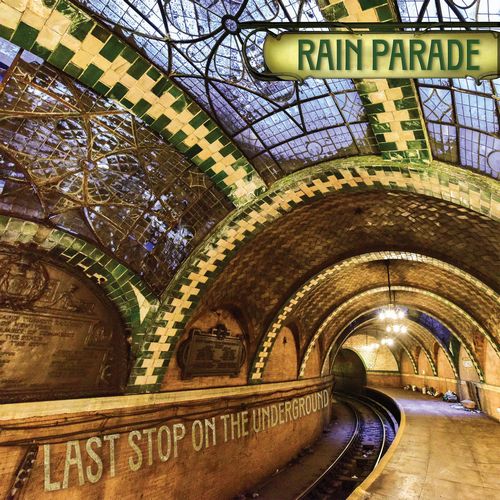 Rain Parade - Last Stop On The Underground - Import Vinyl 12 inch Record