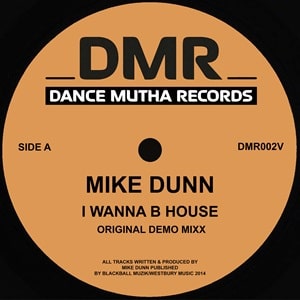 Mike Dunn - I Wanna B House (Incl. Johnny Aux Edit) - Import Vinyl 12 inch Record