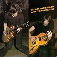 George Thorogood & The Destroyers - George Thorogood & The Destroyers - Import Vinyl LP Record