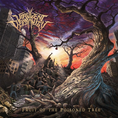 Virulent Depravity - Fruit Of The Poisoned Tree - Import CD