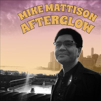 Mike Mattison - Afterglow - Import CD