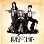 The Aristocrats - The Aristocrats - Import CD