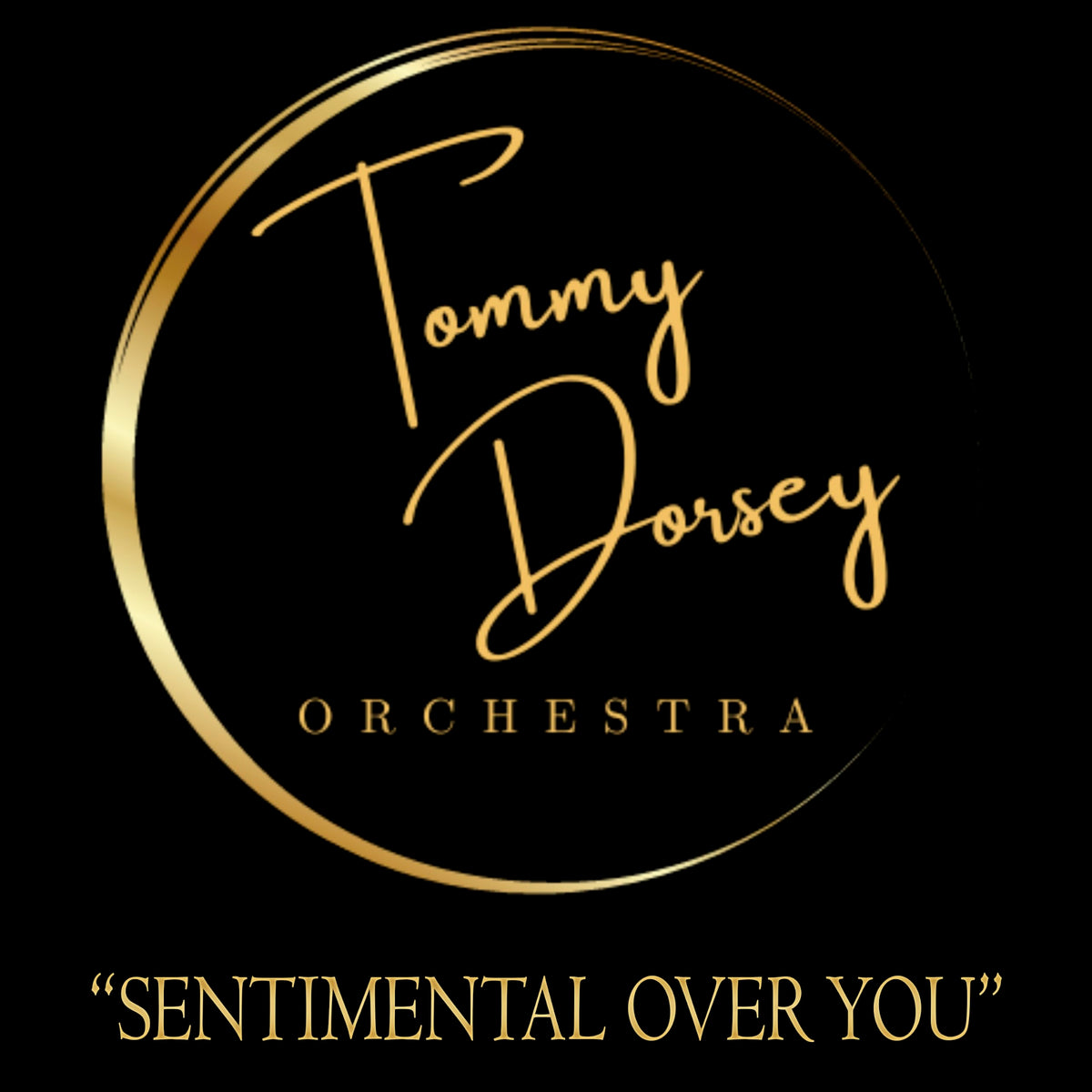 Tommy Dorsey - Sentimental Over You - Import CD
