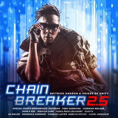 Deitrick Haddon/Voices Of Unity - Chain Breaker 2.5 - Import CD Digipak