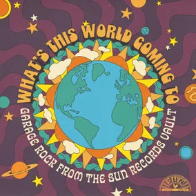 V.A. - What'S This World Coming To: Garage Rock From The Sun Records Vault [12"] - Import Zoetrope Vinyl LP Record