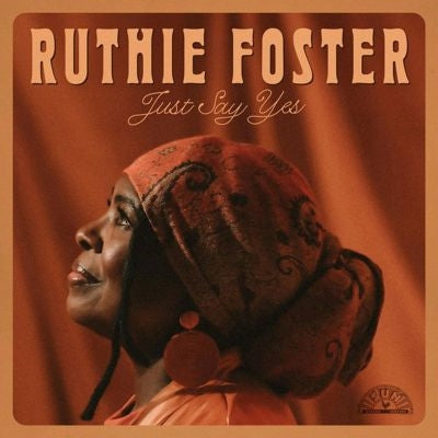Ruthie Foster - Just Say Yes - Import CD